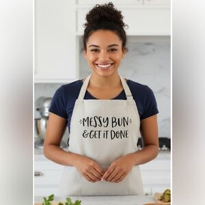 NWOT Apron •giftable• Messy Bun & Get it Done• Kitchen cooking apron